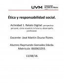 Actividad 1. Ética y responsabilidad social. Relato digital. Cómo visualizas tu futuro: desempeño profesional