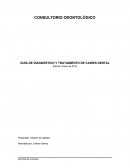 GUÍA DE DIAGNÓSTICO Y TRATAMIENTO DE CARIES DENTAL