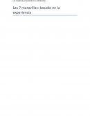 Las 7 maravillas: basado en la experiencia