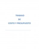TRABAJO DE COSTO Y PRESUPUESTO