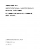 TRABAJO PRÁCTICO GEOMETRÍA APLICADA A LAS ARTES VISUALES II