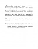 Consideras que un administrador general es suficiente para manejar adecuadamente toda la empresa?
