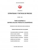 ESTRATEGIAS Y TÁCTICAS DE PRECIOS EMPRESA DELICAR: PRODUCTO CHAMPIÑONES