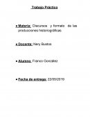 Discursos y formato de las producciones historiográficas