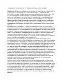 EVOLUCION E INFLUENCIA DE LA TECNOLOGIA EN LA COMUNICACIÓN