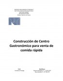 Construcción de Centro Gastronómico para venta de comida rápida