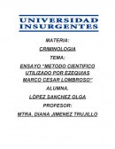 ENSAYO “METODO CIENTIFICO UTILIZADO POR EZEQUIAS MARCO CESAR LOMBROSO”