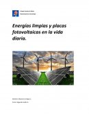 Energías limpias y placas fotovoltaicas en la vida diaria
