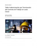 Derecho laboral Taller Indemnización por Terminación del Contrato de Trabajo sin Justa Causa