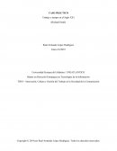 CASO PRÁCTICO Trabajo y tiempo en el Siglo XX1