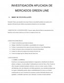 INVESTIGACIÓN APLICADA DE MERCADOS GREEN LINE