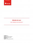 Método de caso Caso “Modelos de Inventarios”