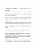 Trabajo Práctico: “La comunicación de masas”