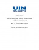 Derecho romano Roma, la construcción de un Imperio, la civilización más avanzada del mundo