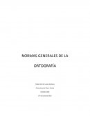 NORMAS GENERALES DE LA ORTOGRAFÍA