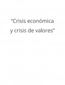 Crisis económica y crisis de valores