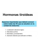 Aspectos importantes que deberá conocer sobre todas las Hh que se estudien en la unidad de endocrino