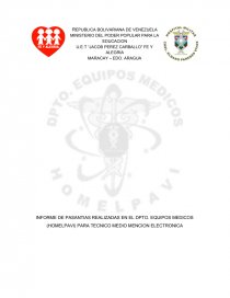INFORME DE PASANTIAS REALIZADAS EN EL DPTO. EQUIPOS MEDICOS (HOMELPAVI) PARA TECNICO MEDIO MENCION ELECTRONICA. Página 1