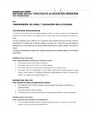 TRANSMISIÓN CULTURAL Y EDUCACIÓN EN LA COLONIA LOS PROCESOS EDUCACIONALES