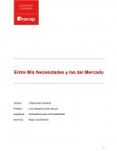 Entre Mis Necesidades y las del Mercado