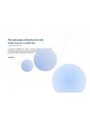 Cuadro comparativo de Mecanismos Alternativos de Solución de Conflictos