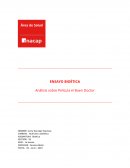 Ensayo bioetica. Análisis sobre Película el Buen Doctor