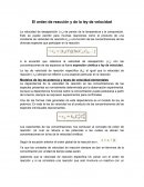 El orden de reacción y de la ley de velocidad