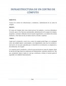 INFRAESTRUCTURA DE UN CENTRO DE CÓMPUTO