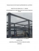 PROCEDIMIENTOS CONSTRUCTIVOS DE ESTRUCTURAS DE ACERO “FABRICACIÓN Y MONTAJE DE COLUMNAS”