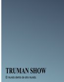 Truman show y la alegoria de la caverna segun "platon"