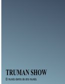 Truman show y la alegoria de la caverna segun "platon"