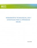 HERRAMIENTAS TECNOLOGICAS, USO Y ESTRATEGIAS PARA EL APRENDIZAJE ONLINE