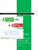 Caso practico, diferencias entre los sistemas de producción Push y Pull
