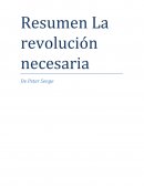 Resumen la revolución necesaria