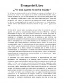 Ensayo del Libro ¿Por qué Juanito no se ha titulado?