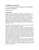 La industria y la energía: ¿Cómo se puede mejorar la industria con los métodos de gestión energética?