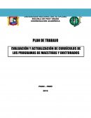 EVALUACIÓN Y ACTUALIZACIÓN DE CURRÍCULOS DE LOS PROGRAMAS DE MAESTRÍAS Y DOCTORADOS