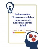 La innovación: elemento esencial en los procesos de Educación para la Salud