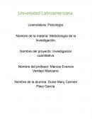 Metodología de la Investigación. Nombre del proyecto: Investigación cuantitativa