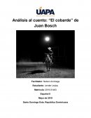 Análisis al cuento "El Cobarde" de Juan Bosch