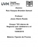 Ensayo 28 Lideres Empresariales que Cambiaron a el mundo