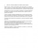 IMPACTOS Y RIESGOS AMBIENTALES SOBRE EL MEDIO HUMANO