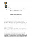 ¿Puede plantearse una nueva visión sobre la llamada ““Pre” Historia”?