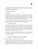 El español de América. El español en el mundo: situación y perspectivas de difusión