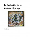 La Evolución de la Cultura Hip-hop