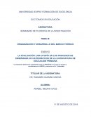 LA EVALUACIÓN: UNA UTOPÍA EN LOS PROCESOS DE ENSEÑANZA DE CATEDRÁTICOS DE LA LICENCIATURA DE EDUCACIÓN PRIMARIA