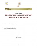 CONSTRUYENDO UNA ESTRUCTURA ARGUMENTATIVA SÓLIDA