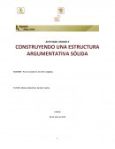 CONSTRUYENDO UNA ESTRUCTURA ARGUMENTATIVA SÓLIDA