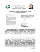 Reseña Artículo “Enfoques epistemológicos que orientan la investigación de 4to nivel”