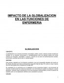 IMPACTO DE LA GLOBALIZACION EN LAS FUNCIONES DE ENFERMERIA